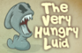 The Very Hungry Luid