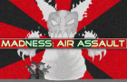 Madness: Air assault