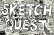 Sketch Quest
