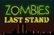 Zombies: Last stand