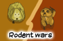 Rodent Wars