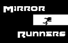 Mirror Runners