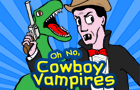 On No, Cowboy Vampires