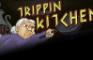 Trippin Kitchen