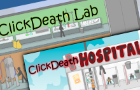 ClickDEATH Hospital &amp;amp; Lab