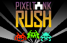 Pixeltank Rush!