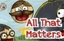 All That Matters