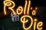 Roll 'a' Die