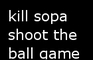shoot the ball sopa