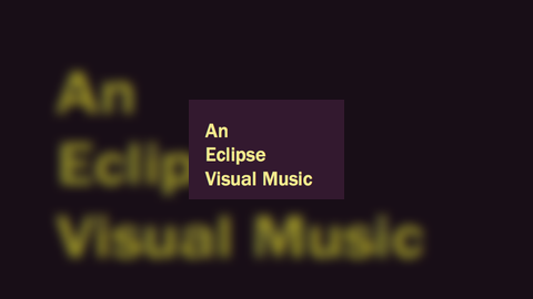 Eclipse; Visual Music