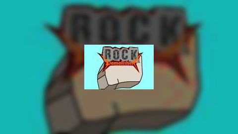 Rock Demolisher