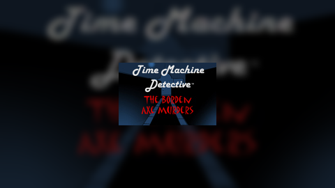 Time Machine Detective I
