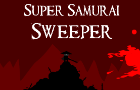 Super Samurai Sweeper