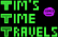 Tim&#039;s Time Travels