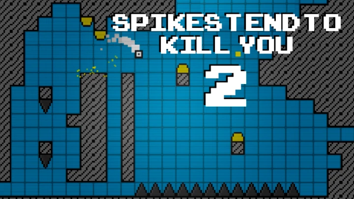 Spikes Tend to Kill You 2