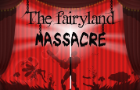 The Fairyland Massacre