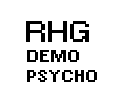 RHG Demo:Psycho
