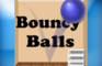 Bouncy Balls 