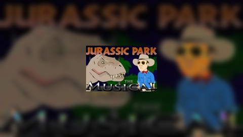 Jurassic Park the Musical