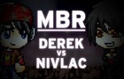 MBR: Derek vs Nivlac