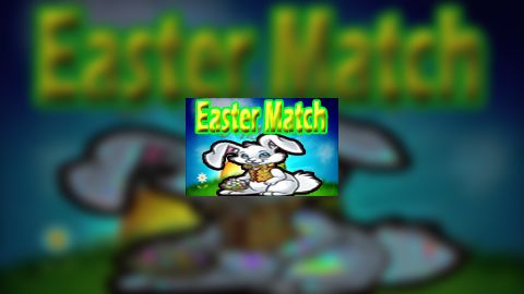 Easter Match