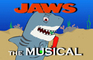 JAWS the Musical