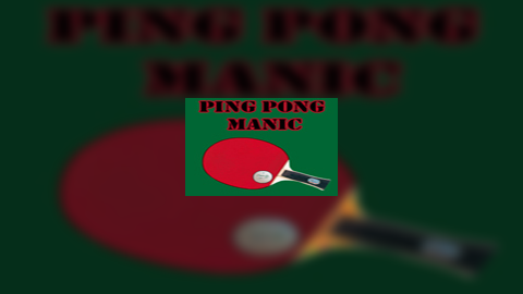 Ping Pong Manic