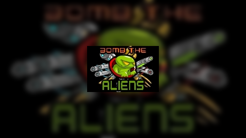 Bomb the Aliens