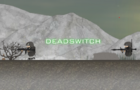 Deadswitch