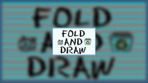 Fold and Draw