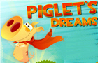 Piglet's Dreams