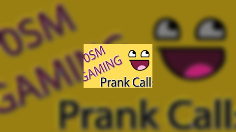 Prank Calls Episode 6