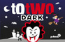 TWOTO DARK