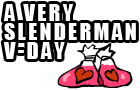 A Very Slenderman V-day
