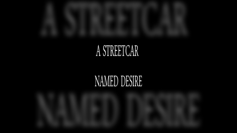Streetcar Named Desire