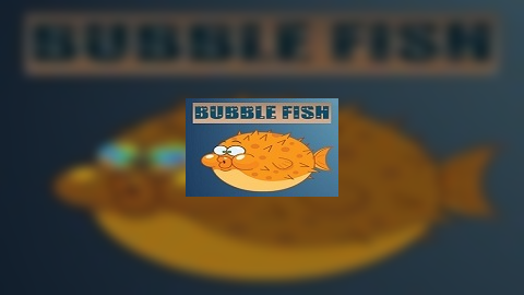 Bubble Fish