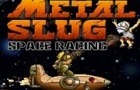 Metal slug Space Racing