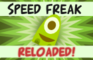 Speed Freak Reloaded