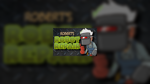 Roberts Robot Repair