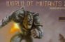 World of Mutants 2