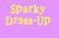 Sparky Dress-Up