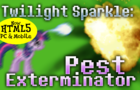 Twilight Sparkle: Pest Exterminator