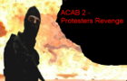 ACAB 2-Protesters Revenge