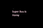 Super Buu is Horny