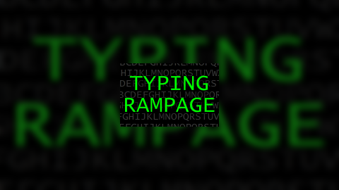 Typing Rampage