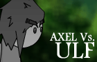 Axel vs. Ulf