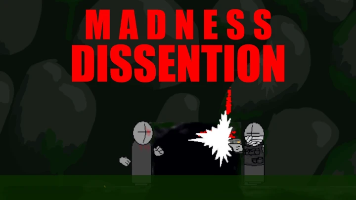 Madness Dissension