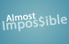 Almost Impossible