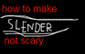 How to make slender not S