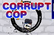 Corrupt Cop
